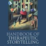 Handbook of therapeutic storytelling
