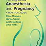 Analgesia, anaesthesia and pregnancy