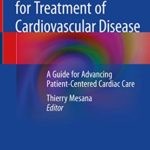 Heart teams for treatment of cardiovascular disease