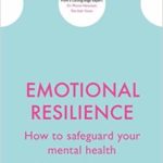 Emotional resilience