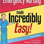 Emergency Nursing Made Incredibly Easy