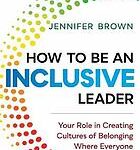 How to be an inclusive leader