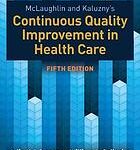 McLaughlin and Kaluzny's continuous quality improvement in health care