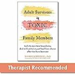 Adult survivors of toxic family members