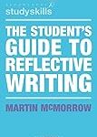 The student's guide to reflective writing